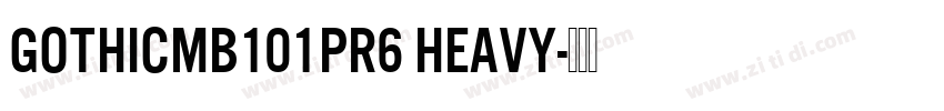 GothicMB101Pr6 Heavy字体转换